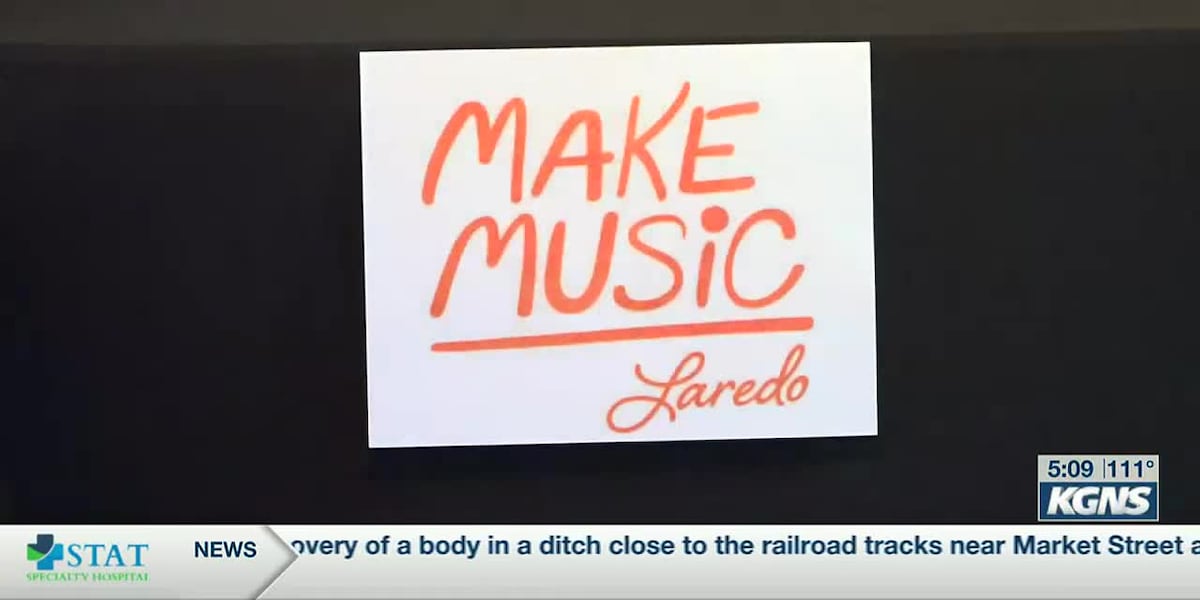 Laredo joins Texas Make Music Day on Saturday